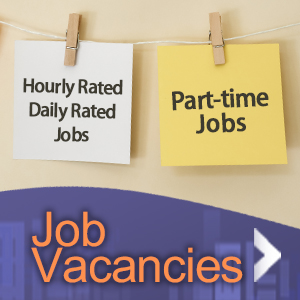 Hourly Rated/Daily Rated/Part-time Jobs Job Vacancies